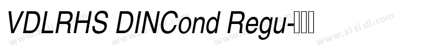 VDLRHS DINCond Regu字体转换 VDLRHS DINCond Regu字体转换